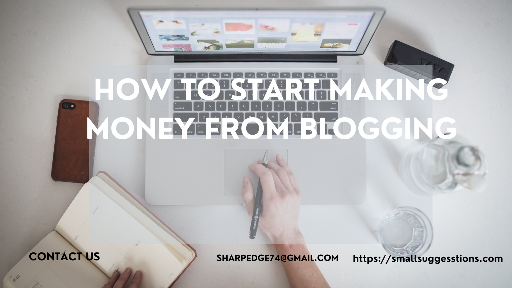 How To Start Making Money From Blogging